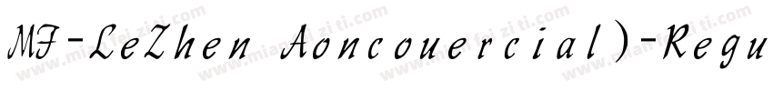 MF-LeZhen Aoncouercial)-Regular字体转换